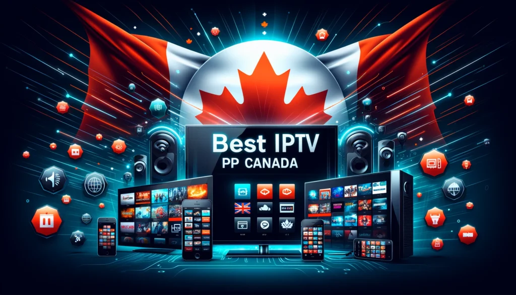 Best IPTV Canada Providers: A Comprehensive Guide 2024 | iptv reseller - iptv reseller panel - iptv resellers - iptv reseller reddit - reseller iptv